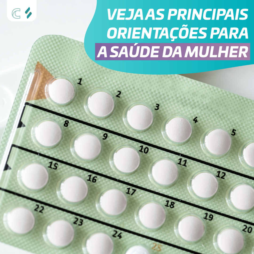 As principais orientações para a saúde da mulher referente a concepção e contracepção!