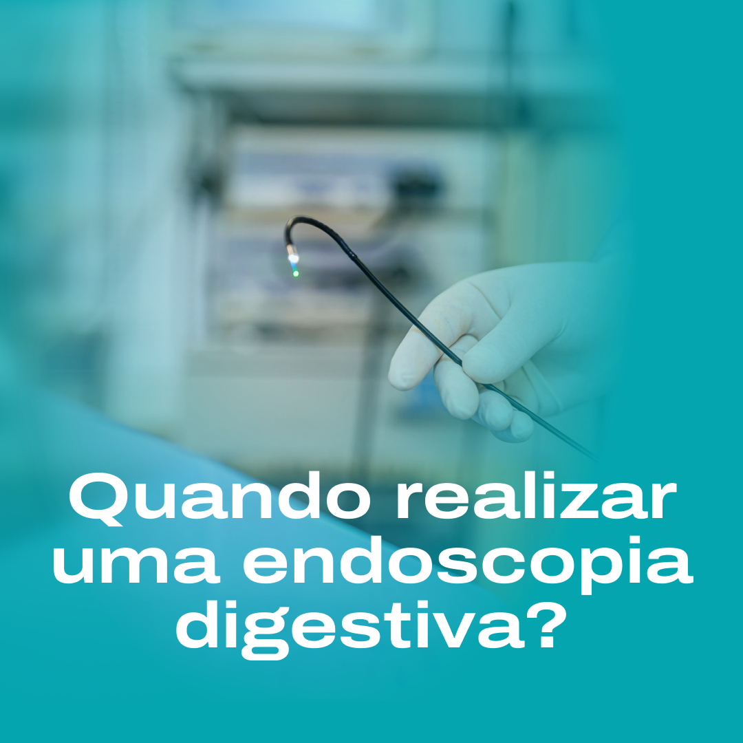 Endoscopia Digestiva: Tudo Sobre o Exame! 